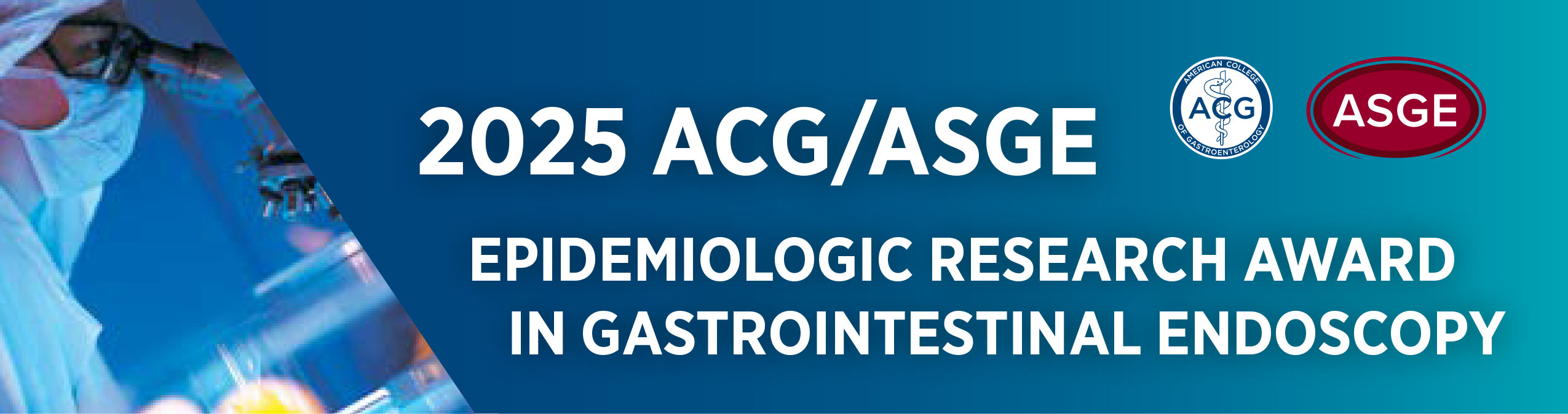 2024 ACG/ASGE. Epidemiological Research Award in Gastrointestinal Endoscopy. ACG. ASGE.