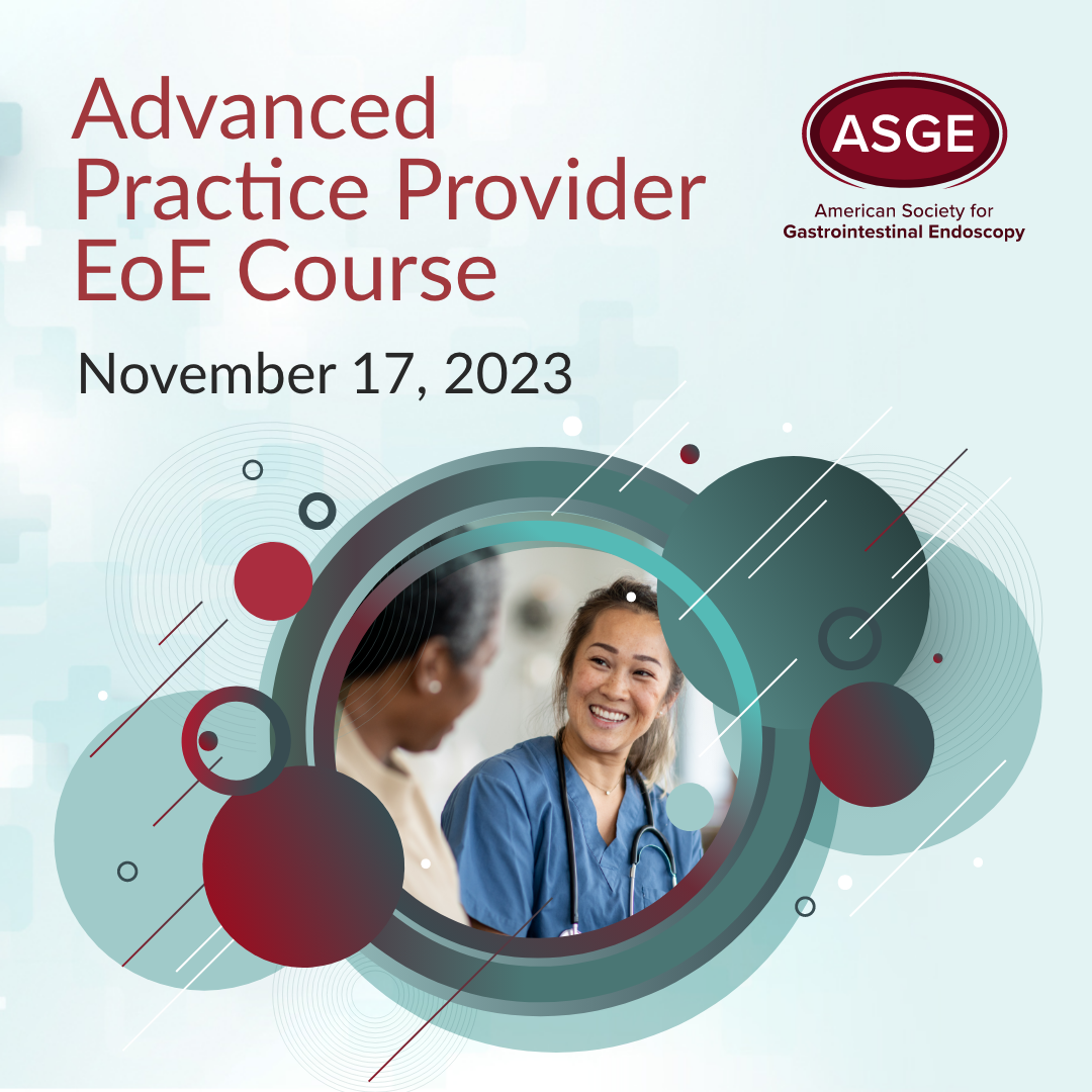 ASGE Advanced Practice Provider EoE Course