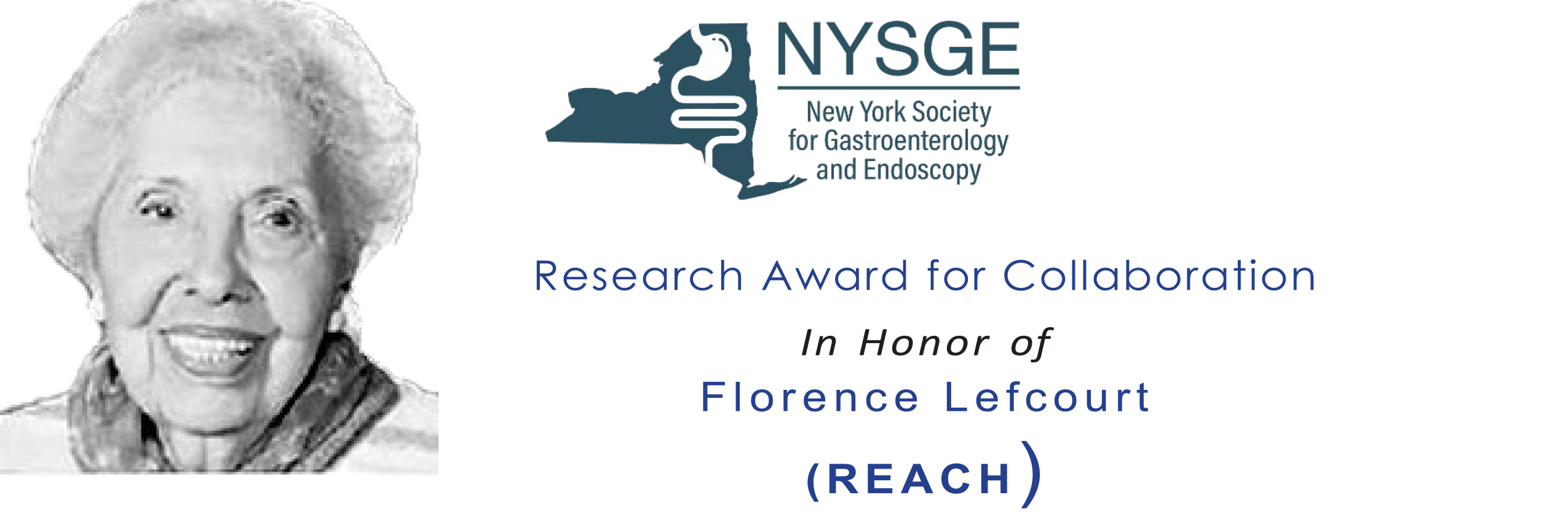 NYSGE New York Society for Gastroenterology and Endoscopy. Award for Collaborative Endoscopy Research (ACER). In honor of Florence Lefcourt.